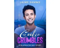 A Bluewater Bay Story 2 - How the Cookie Crumbles