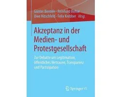 Akzeptanz in der Medien und Protestgesellschaft