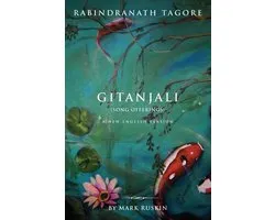 Gitanjali (Song Offerings) a New English Version
