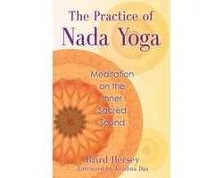 The Practice of Nada Yoga