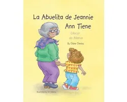 La Abuelita de Jeannie Ann Tiene Cáncer de Mama