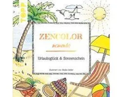 Zencolor moments. Urlaubsglück und Sonnenschein
