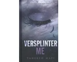 Touching Juliette 25 - Versplinter me
