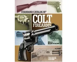 Standard Catalog of Colt Firearms