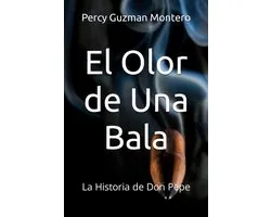 El Olor de Una Bala