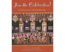 Join The Celebration!: A Collection Of Favorite Recipes