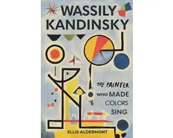 Wassily Kandinsky, A Biography
