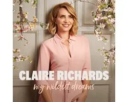 Claire Richards: My Wildest Dreams [CD]