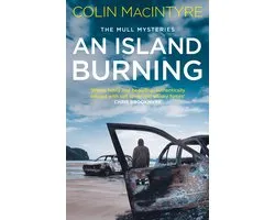 The Mull Mysteries Series- An Island Burning