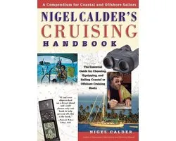Nigel Calder's Cruising Handbook: A Compendium for Coastal and Offshore Sailors