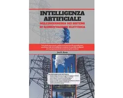 Intelligenza Artificiale Nell'ingegneria Dei Sistemi Di Alimentazione Elettrica