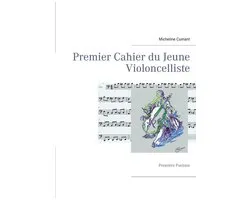 Premier Cahier du Jeune Violoncelliste