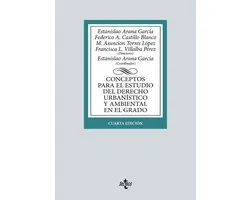 Derecho - Biblioteca Universitaria de Editorial Tecnos - Conceptos para el estudio del Derecho urbanístico y ambiental en el grado