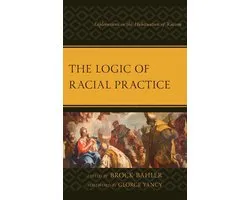 Philosophy of Race - The Logic of Racial Practice