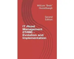 IT Asset Management (ITAM) - Evolution and Implementation