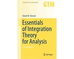 Mathematics and Statistics (R0) - Essentials of Integration Theory for Analysis