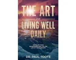 The Art of Living Well Daily