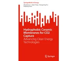 SpringerBriefs in Energy- Hydrophobic Ceramic Membranes for CO2 Capture