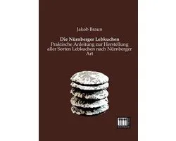 Die Nurnberger Lebkuchen