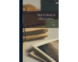 Naturalis Historia...