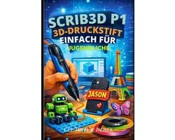 Scrib3d P1 3d-Druckstift - Einfach Fï¿½r Jugendliche: Eine Einfï¿½hrung in Skizzen, Modelle, Reparaturen und Kunst mit PLA- und ABS-Filamenten und Airbrus