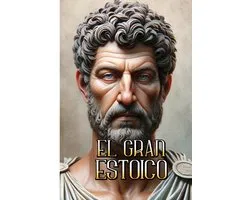 Trilogía Estoica-El Gran Estoico