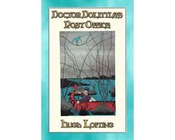 DOCTOR DOLITTLE'S POST OFFICE - book 3 in the Dr. Dolittle Series