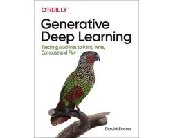 Generative Deep Learning Teaching Machines to Paint, Write, Compose and Play
