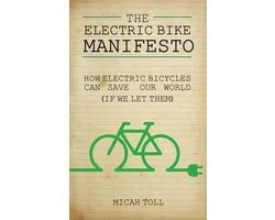 The Electric Bike Manifesto