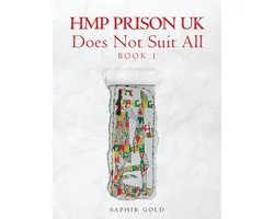 HMP PRISON UK Does Not Suit All