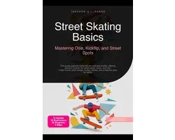 Street Skating Basics: Mastering Ollie, Kickflip, and Street Spots