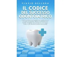 Il codice del successo odontoiatrico