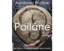 Poilane The Secrets of the WorldFamous Bread Bakery