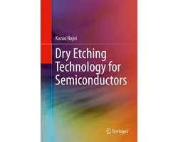Dry Etching Technology for Semiconductors