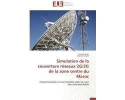 Omn.Univ.Europ.- Simulation de la Couverture Réseaux 2g/3g de la Zone Centre Du Maroc
