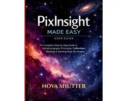 PixInsight Made Easy user guide