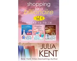 Shopping Box 4 - Shopping for a Billionaire Boxed Set (Books 12-14)