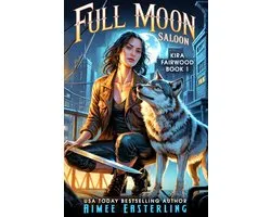 Kira Fairwood 1 - Full Moon Saloon