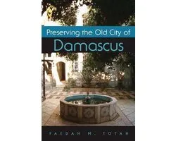 Preserving the Old City of Damascus