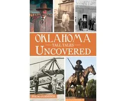 Forgotten Tales- Oklahoma Tall Tales Uncovered