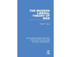 Routledge Library Editions: Political Thought and Political Philosophy-The Modern Liberal Theory of Man
