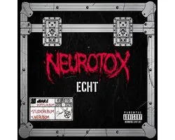 Neurotox - Echt (2 CD)