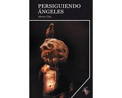 Narrativas Oblicuas 12 - Persiguiendo ángeles