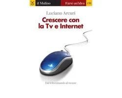 Farsi un'idea - Crescere con la Tv e Internet