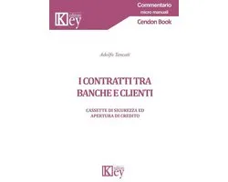 Commentario micro manuali - I contratti tra banche e clienti