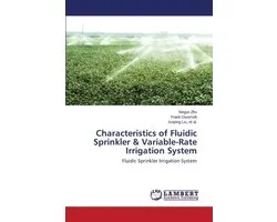 Characteristics of Fluidic Sprinkler & Variable-Rate Irrigation System