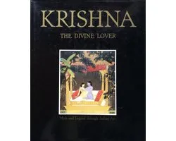 Krishna; the divine lover / myth and legend through Indian art