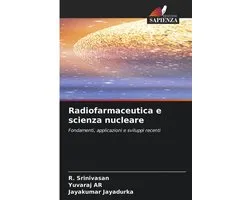 Radiofarmaceutica e scienza nucleare