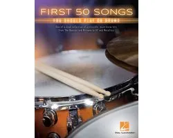 Hal Leonard First 50 Songs You Should Play on Drums recueil de chansons pour batterie