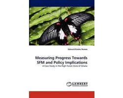 Measuring Progress Towards Sfm and Policy Implications